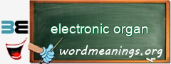 WordMeaning blackboard for electronic organ